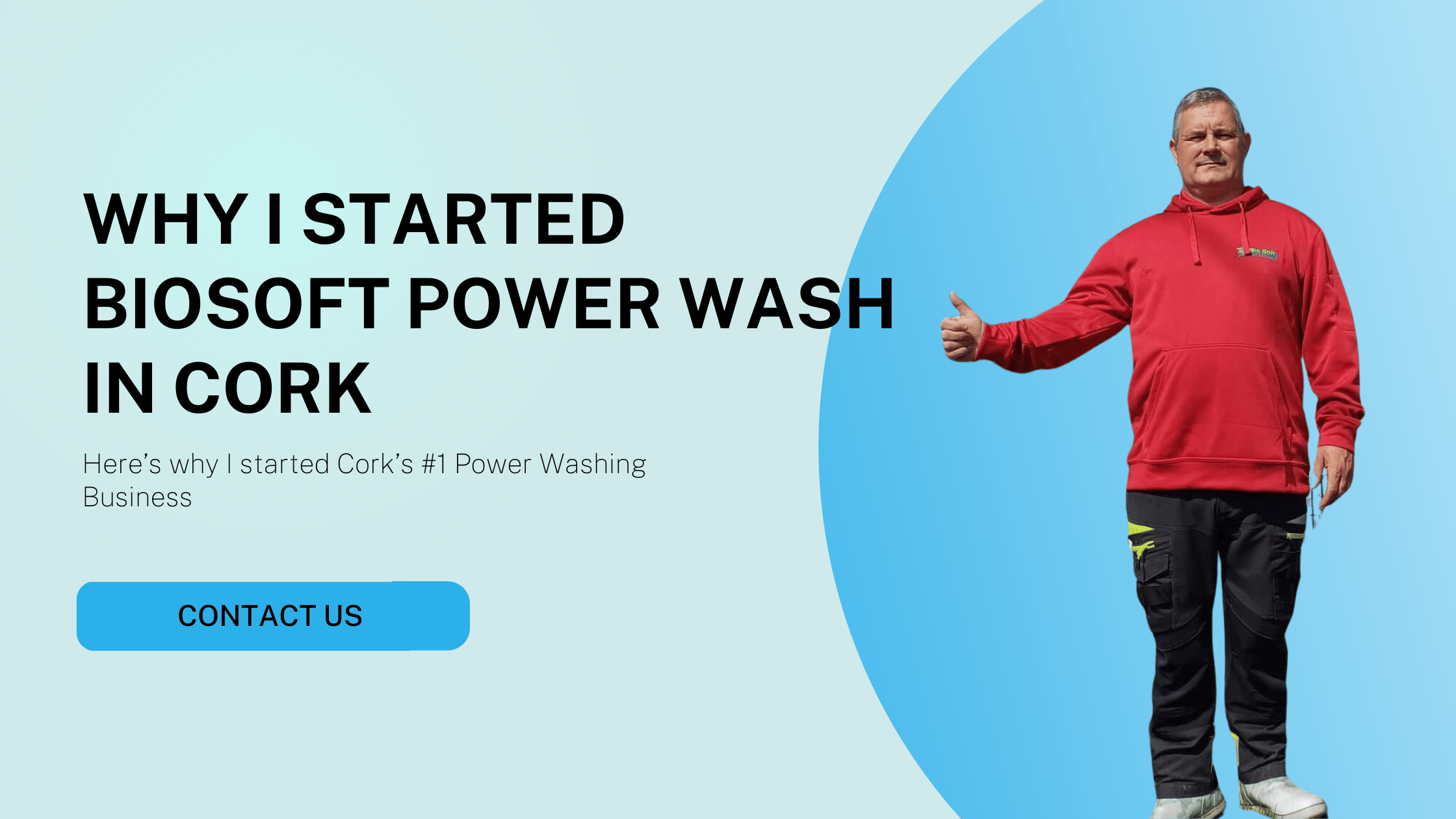 Why I Started Biosoft Power Wash